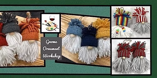 Gnome Ornament Workshop