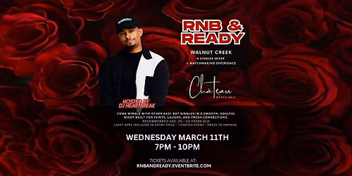 R&B AND READY with DJ HEARTBREAK at Chateau Walnut Creek