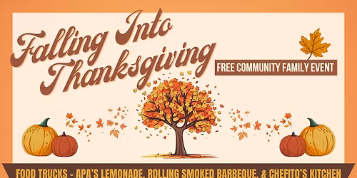 FALLING INTO THANKSGIVING Community Event
