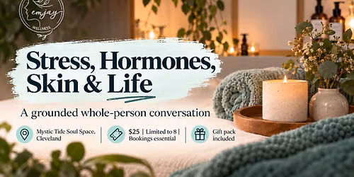 Stress, Hormones, Skin & Life