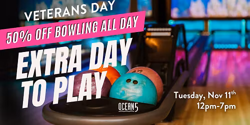 Veterans Day: 50% Off Bowling at Ocean5