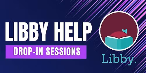 Libby Help Drop-In Sessions