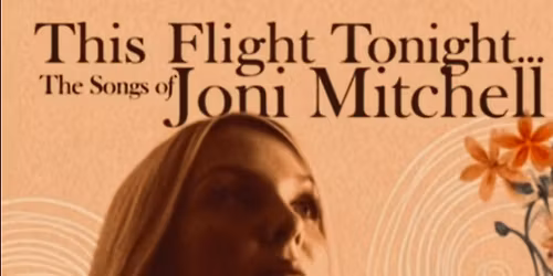 This Flight Tonight- Tribute to Joni Mitchell- The Songs of Joni Mitchell