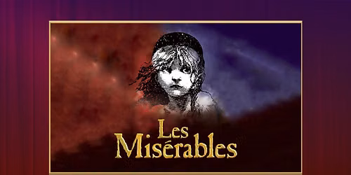 5 Star Theatricals presents Les Miserables
