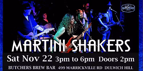 THE MARTINI SHAKERS - LIVE AT BUTCHERS BREW BAR!