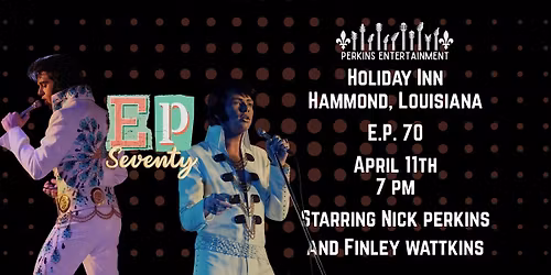 E.P. 70 Starring Finley Watkins & Nick Perkins