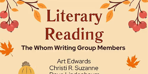 The Whom Writing Group Literary Reading