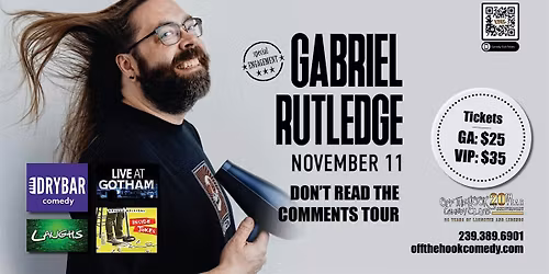 Don't Read The Comments Tour With Comedian Gabriel Rutledge Live In Naples,