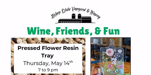 Wine, Friends, & Fun: Pressed Flower Resin Tray