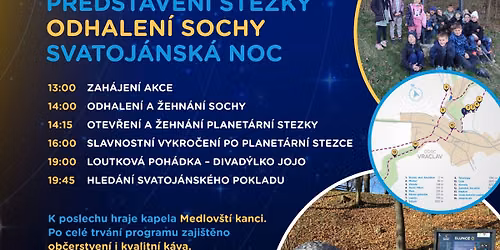 Otev\u0159en\u00ed Planet\u00e1rn\u00ed stezky s odhalen\u00edm sochy Vr\u0161ovce a Svatoj\u00e1nsk\u00e1 noc