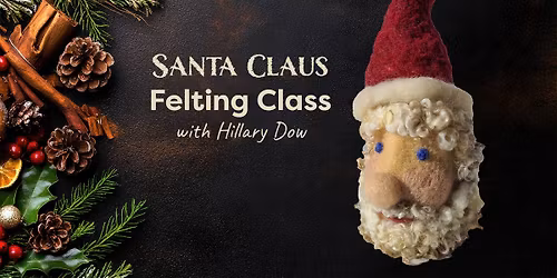 Santa Claus Felting Class