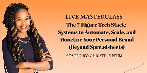7-Figure Tech Stack:Systems to Automate,Scale, Monetize Your Personal Brand