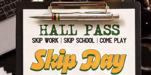 HALL PASS - SKIP DAY