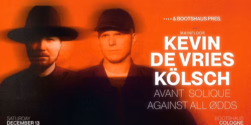 Kevin de Vries \/ K\u00f6lsch pres by ..,- & Bootshaus!
