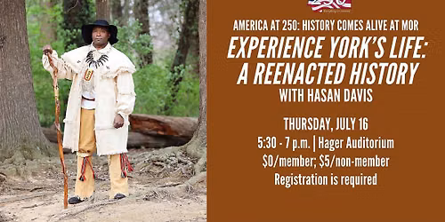 Experience York\u2019s Life: A Reenacted History with Hasan Davis