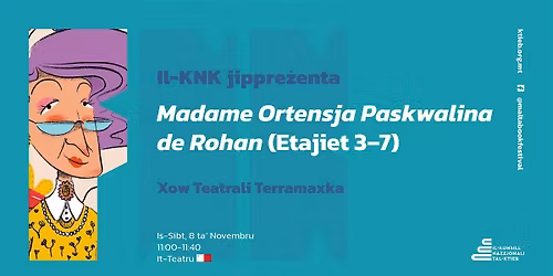 Madame Ortensja Paskwalina de Rohan (Etajiet 3\u20137) \u2013 Sibt 8 Nov @ 11:00