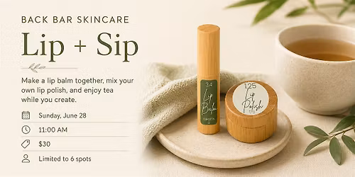 Lip + Sip