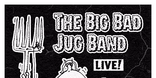 The Big Bad Jug Band live at The Second Wedge