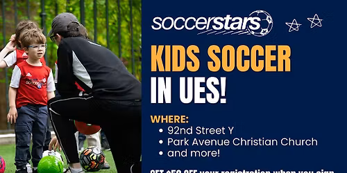 Still Accepting Enrollment - Upper East Side Soccer Classes!