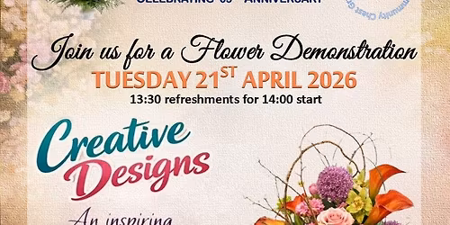 April's Club Meeting - Flower Arranging Demonstration with Sunderland Floral Art Club 