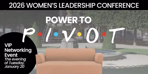 2026 Women's Leadership Conference - VIP Networking Event