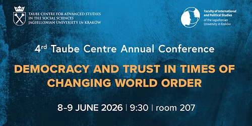 DEMOCRACY AND TRUST IN TIMES OF CHANGING WORLS ORDER. 4th TC Annual Conference