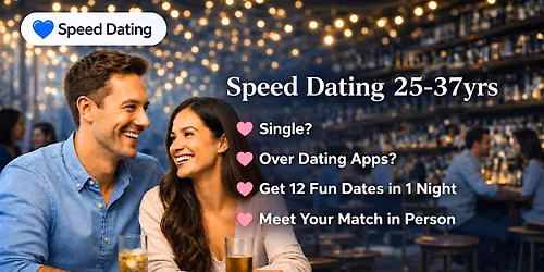 Melbourne Speed Dating for 25\u201337years Singles Event| Speed Dating Social