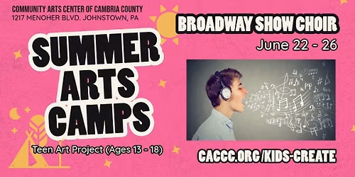 Broadway Show Choir (Teen Art Project, Ages 13 - 18)