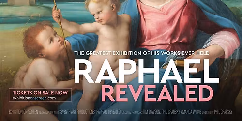 Exhibition on Screen Presents, Raphael Revealed