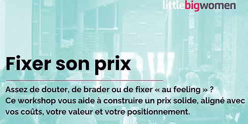 Workshop : Fixer son prix