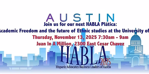 Academic Freedom & the future of Ethnic Studies at the University of Texas