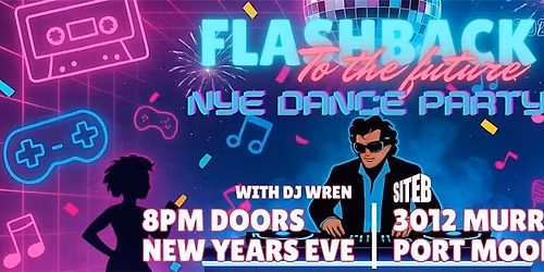 Flashback to the Future: 80\/s\/90's New Years Dance Party