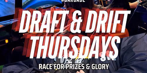 Draft & Drift Thursday!
