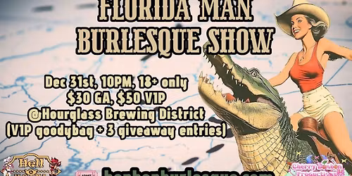 Florida Man Burlesque Show