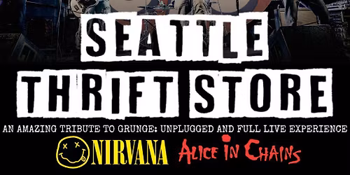 Seattle Thrift Store - a live tribute to Grunge