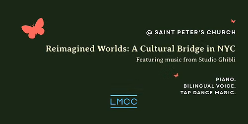 Reimagined Worlds: A Cultural Bridge in NYC