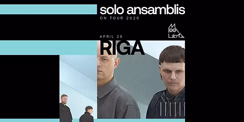 SOLO ANSAMBLIS on tour | LASKA, RIGA