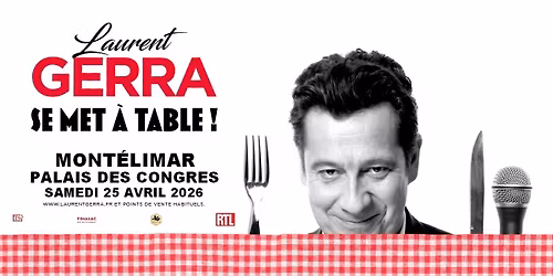 LAURENT GERRA \u2022 MONT\u00c9LIMAR \u2022 PALAIS DES CONGR\u00c8S