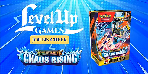 Pok\u00e9mon TCG - Chaos Rising Prerelease - JOHNS CREEK