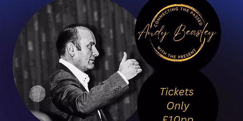 Evening of Mediumship with Andrew Beasley