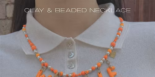 King\u2019s Day Special: Clay & Beaded Necklace