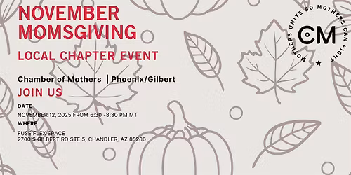 Phoenix\/Gilbert -Chamber of Mothers Local Chapter Event: MomsGiving