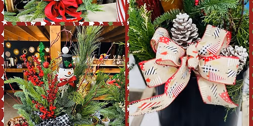 Holiday Evergreen Porch Pot Container Class - 1 pm