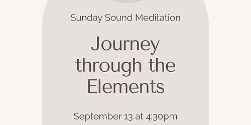 Journey Through the Elements Sound Meditation