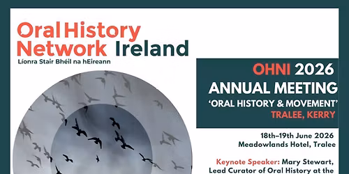 2026 Oral History Network of Ireland Annual Meeting