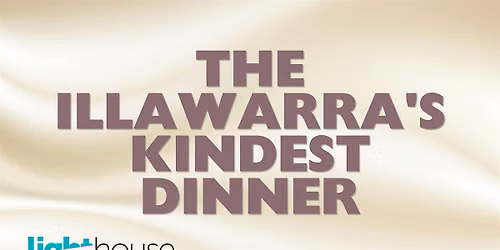 Illawarra's Kindest Dinner