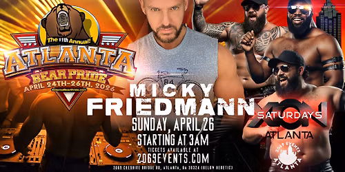 Atlanta Bear Pride XION Saturday AFTERS DJ MICKY FRIEDMANN