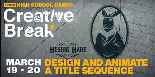 Creative Break: Design and Animate a Title Sequence (March 18 to 19, 2026)
