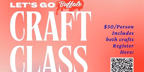 Craft Class-Let's Go Buffalo