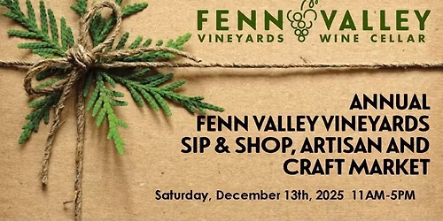 Annual Holiday Sip & Shop Artisan Market at Fenn Valley Vineyards